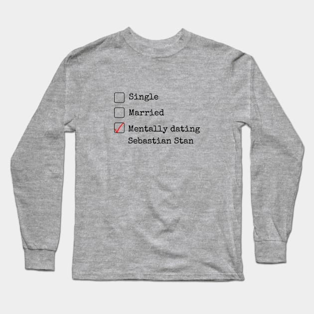 Mentally Dating Sebastian Stan (Black) Long Sleeve T-Shirt by taurusworld